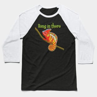 Hang in there - colourful chameleon Baseball T-Shirt